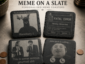 put your own meme on a slate coaster