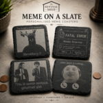 put your own meme on a slate coaster